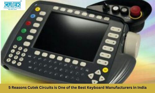 5 Reasons Cutek Circuits is One of the Best Keyboard Manufacturers in India